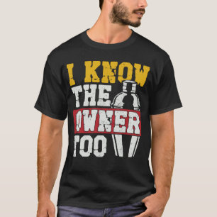 Bartender Mixologist I Know The Owner Too T-Shirt