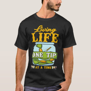 Bartender Mixologist Living Life One Tip At A Time T-Shirt