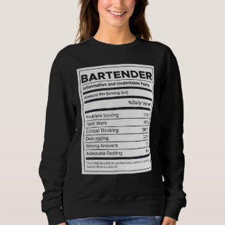 Bartender Nutrition Information Sweatshirt