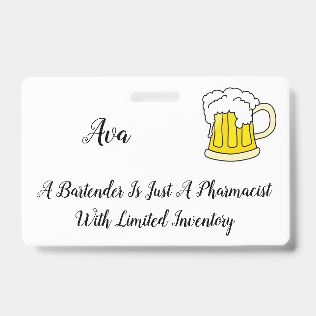 Bartender Pharmacist Humour Joke ID Badge (Front)