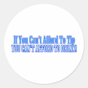 Bartender Saying Classic Round Sticker