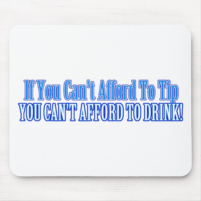 Bartender Saying Mouse Pad (Front)