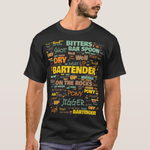 Bartender Terminology Commonly Used Bartender Term T-Shirt