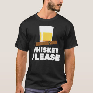 Bartender - Whiskey Please - Cigar - Bar - Tavern T-Shirt