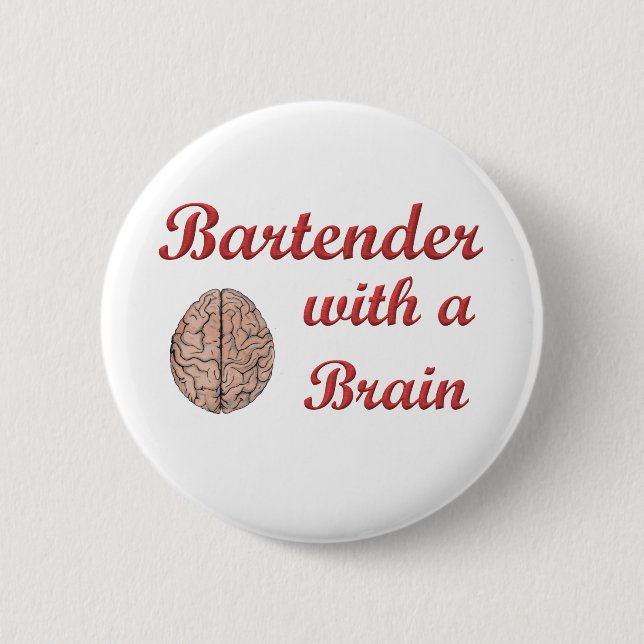 Bartender With a Brain 6 Cm Round Badge (Front)