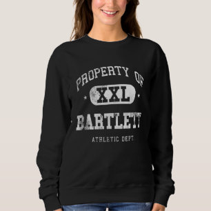 Bartlett Property Xxl Sport College Athletic Funny Sweatshirt