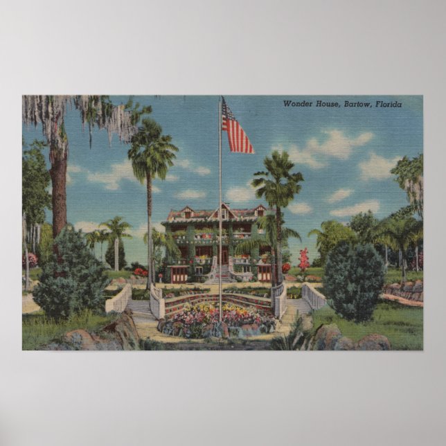 Bartow, Florida - View of Wonder House and Garde Poster (Front)
