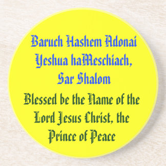 Baruch Hashem Adonai Yeshua haMeschiach,.. Coaster