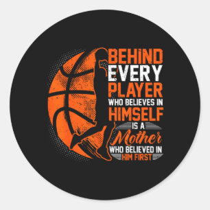 Basball Behind Every Player Mum Of A Basballer Classic Round Sticker