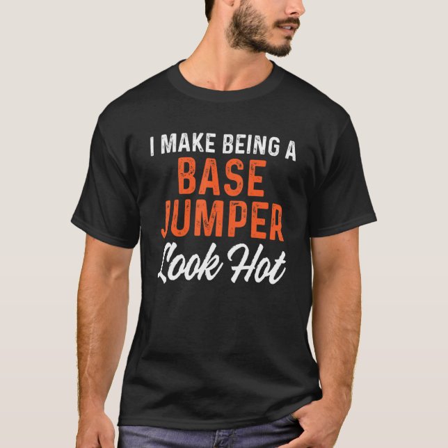 Base Jumping Base Jumper 1 T-Shirt (Front)