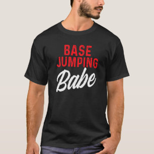 Base Jumping Base Jumper 3 T-Shirt