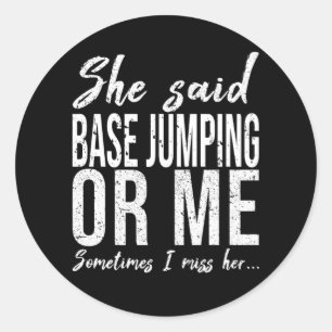 BASE Jumping funny sports gift Classic Round Sticker