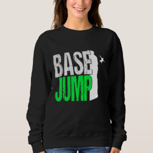 Base Jumping Jump Parachute Jumper Wingsuit Extrem Sweatshirt