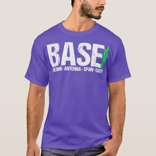 Base Jumping Parachute Extremely Wingsuit Base4 T-Shirt