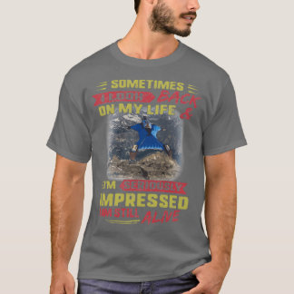 Base Jumping Sometimes I Look Back Ix27m Impressed T-Shirt