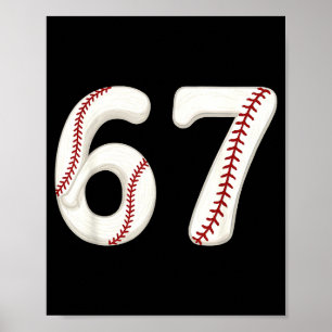 Baseball 67 Number Funny Six Seven Gen Alpha Meme Poster