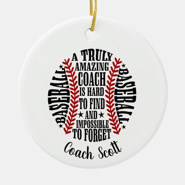 baseball a truly amazing coach is hard to find ceramic ornament (Front)