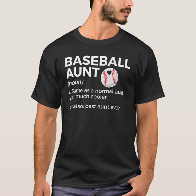 Baseball Aunt Definition Best Aunt Ever T-Shirt (Front)