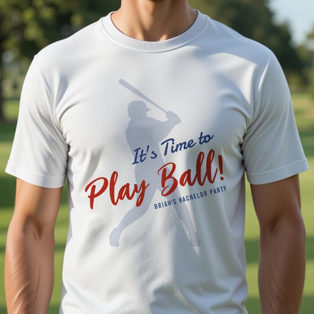 Baseball Bachelor Party It's Time to Play Ball T-Shirt (Creator Uploaded)