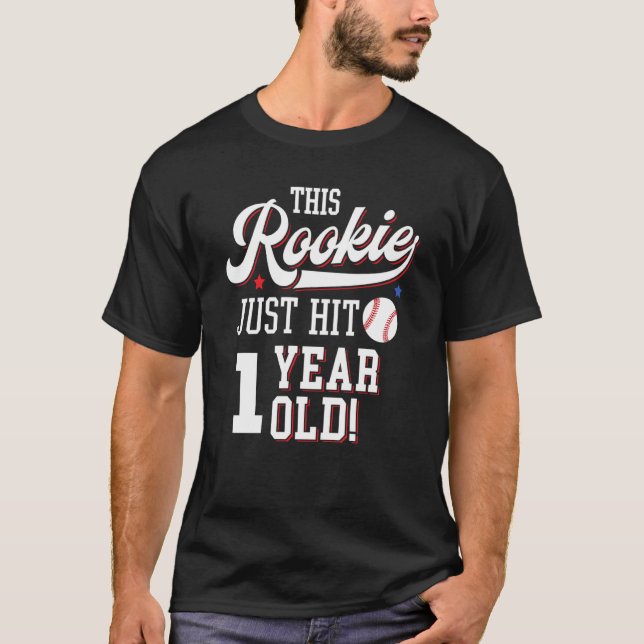Baseball Birthday Party This Rookie Just Hit 1 Yea T-Shirt (Front)