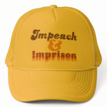 Baseball Cap -- Impeach & Imprison