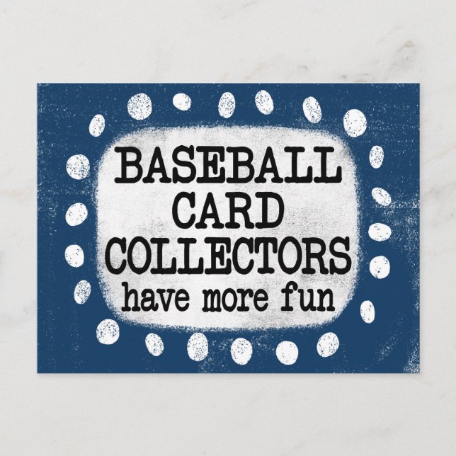 Baseball Card Collectors Have More Fun Postcard (Front)