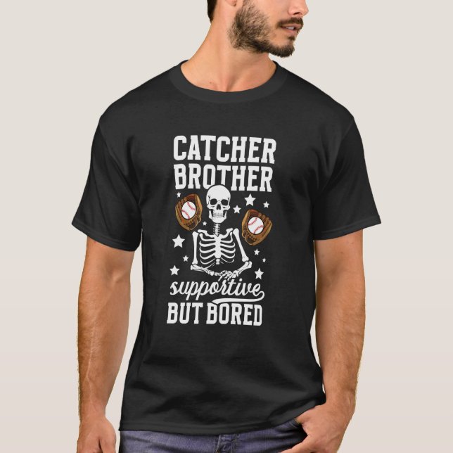 Baseball Catcher Brother Supportive Baseball Catch T-Shirt (Front)