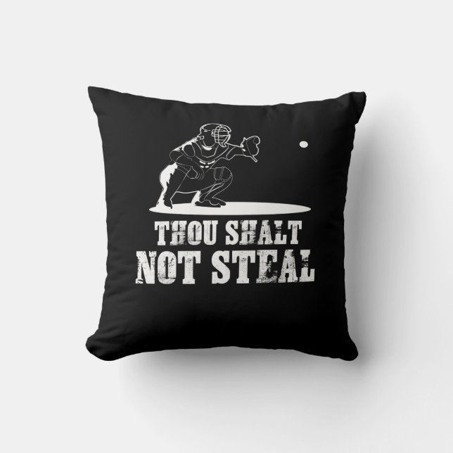 Baseball Catcher Joke - Thou Shalt Not Steal Cushion (Front)