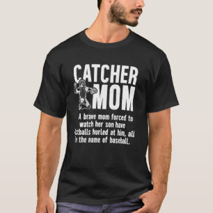 Baseball Catcher Mum Of A Baseball Catcher Mother  T-Shirt
