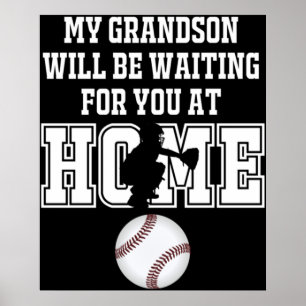 Baseball Catcher Products My Grandson will be Wa Poster