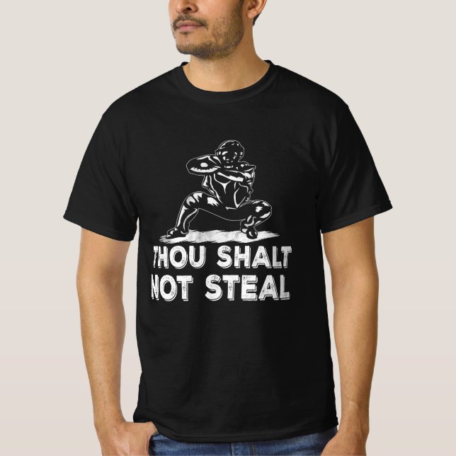 Baseball Catcher Thou Shalt Not Steal Religious Bi T-Shirt (Front)