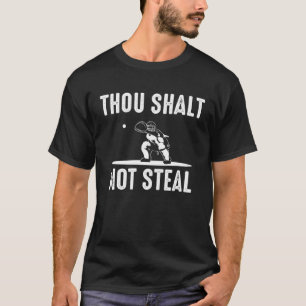 Baseball Catcher Thou Shalt Not Steal Softball Cat T-Shirt