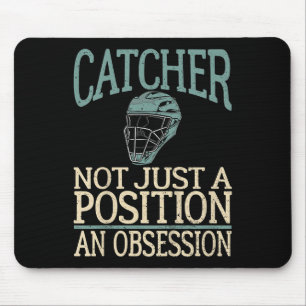 Baseball Catcher Youth Quote Not A Position An Obs Mouse Pad