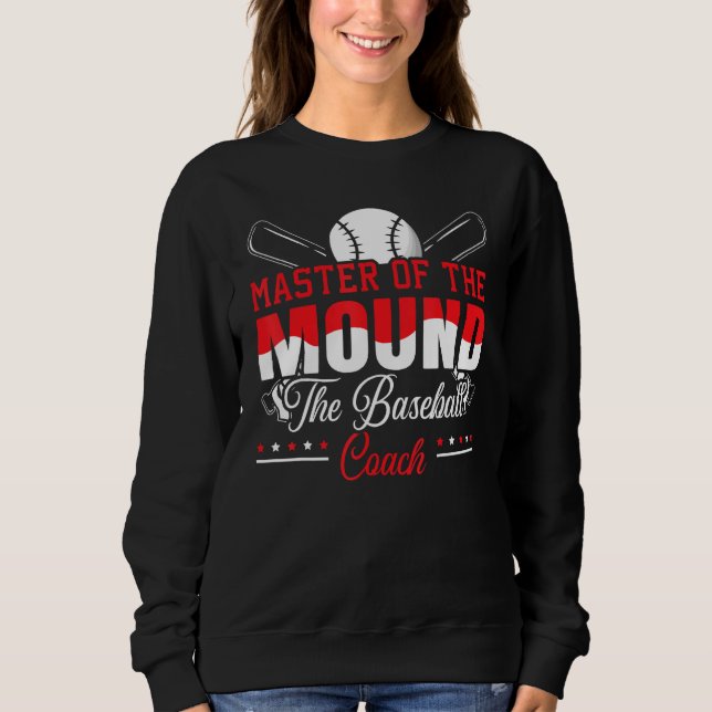 Baseball Coach Baseball Player Baseball Team Sport Sweatshirt (Front)