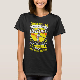 Baseball dad for men my favorite player calls me d T-Shirt