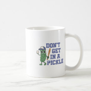 Baseball Dont Get In A Pickle Coffee Mug
