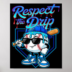 Baseball Drip Ice Cream Respect The Drip Home Plat Poster