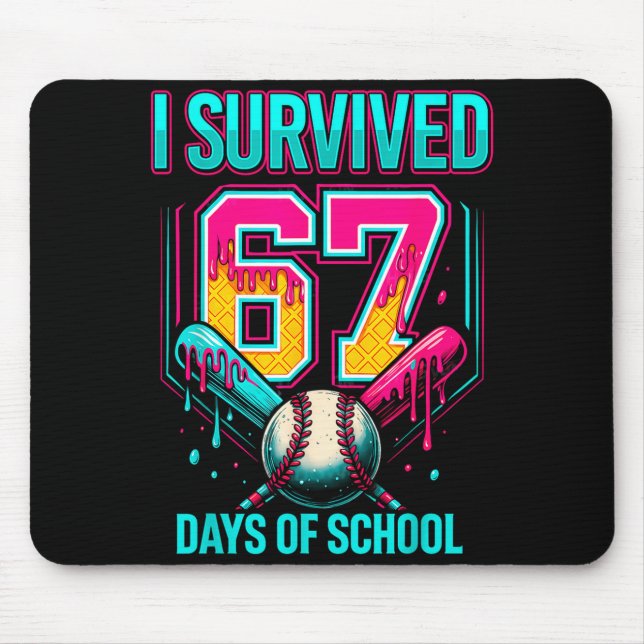 Baseball Drip Number 67 I Survived 67 Days Of Scho Mouse Pad (Front)