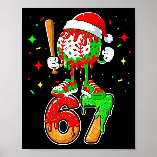Baseball Drip Number 67 Meme Ice Cream Dripng Chri Poster (Front)