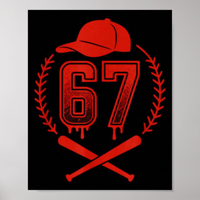 Baseball Drip Number 67 Player Or 67th Birthday  Poster (Front)