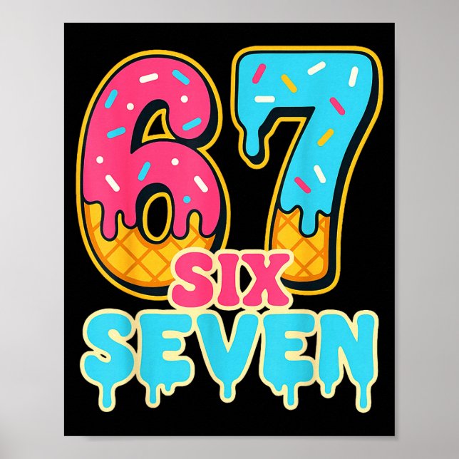 Baseball Drip Number 67 Player Trendy 6 7 Meme Fun Poster (Front)