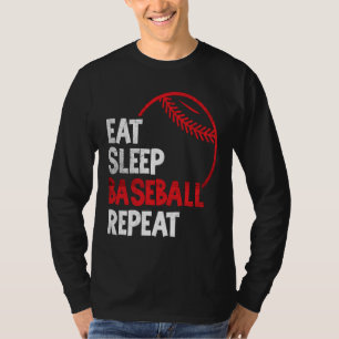 Baseball Eat Sleep Baseball Repeat Baseball Fan T-Shirt