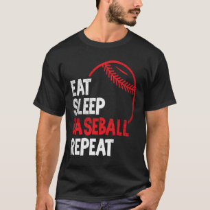 Baseball Eat Sleep Baseball Repeat Baseball  Fan T-Shirt
