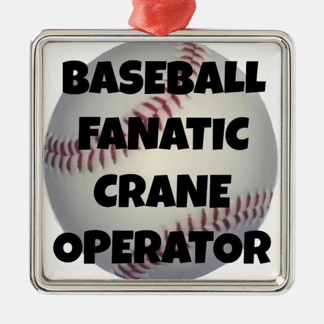 Baseball Fanatic Crane Operator Metal Tree Decoration (Front)