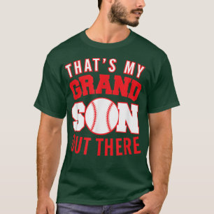 Baseball for Nana Papa That's My Grandson Out The T-Shirt