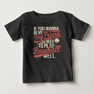 Baseball Friendship Rules Baby T-Shirt