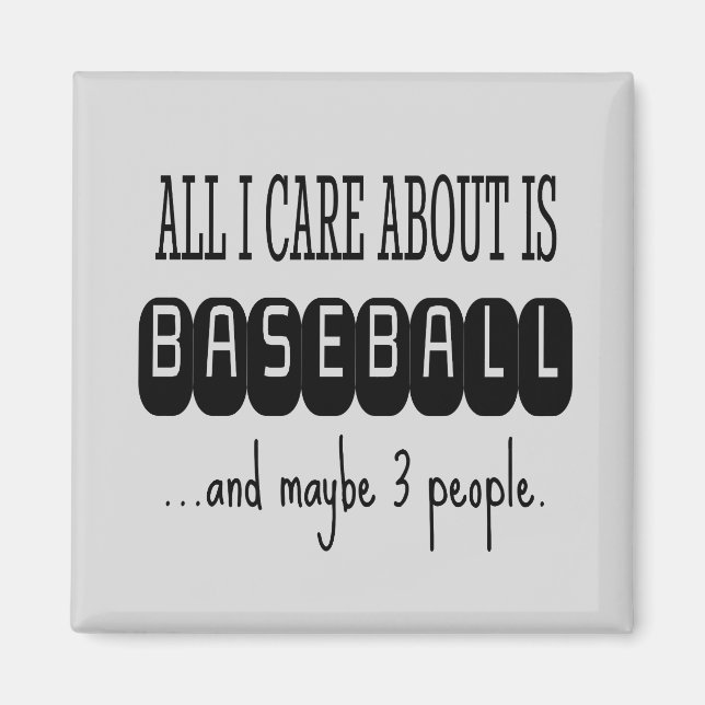 Baseball Funny Sarcastic Trendy Magnet (Front)