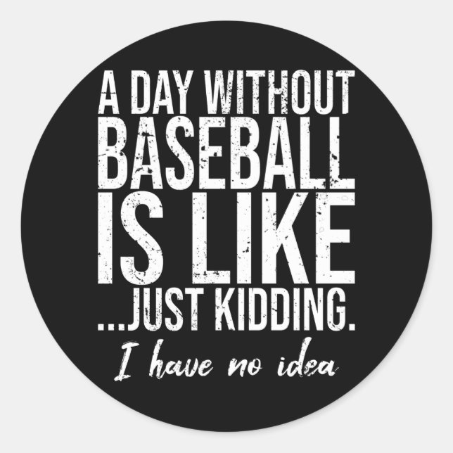 Baseball funny sports gift idea classic round sticker (Front)
