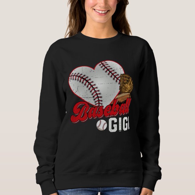 Baseball Gigi Baseball  Cute Mother s Day Girl Wom Sweatshirt (Front)