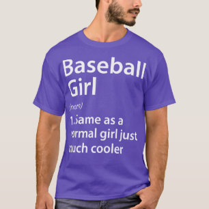 Baseball Girl Definition T-Shirt